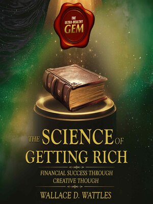 cover image of The Science of Getting Rich--Unabridged 1910's Version